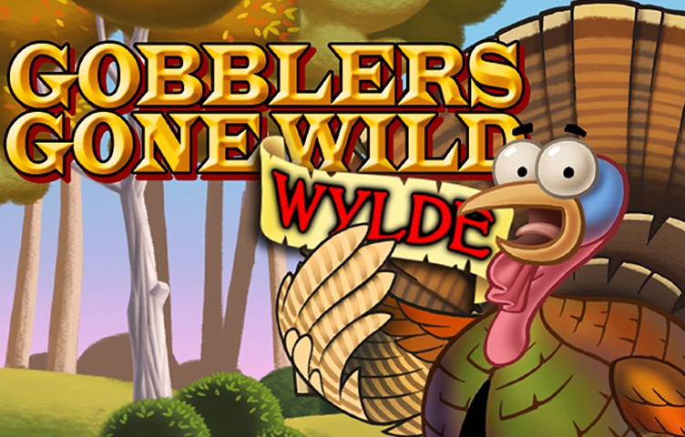 Gobblers Gone Wild