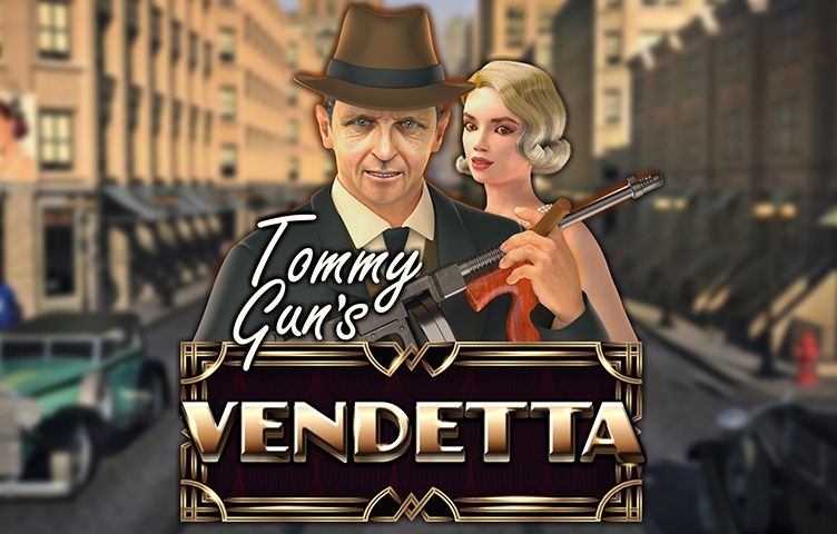 Tommy Gun’s Vendetta