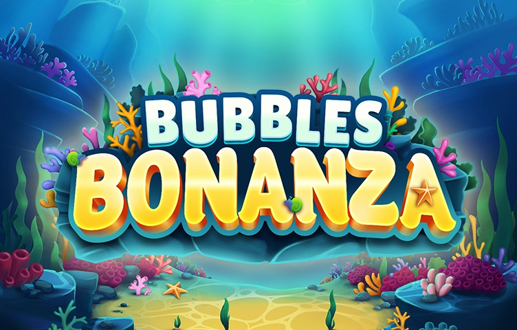 Bubbles Bonanza