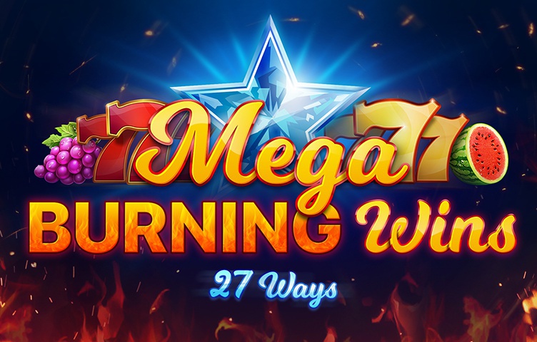 Mega Burning Wins